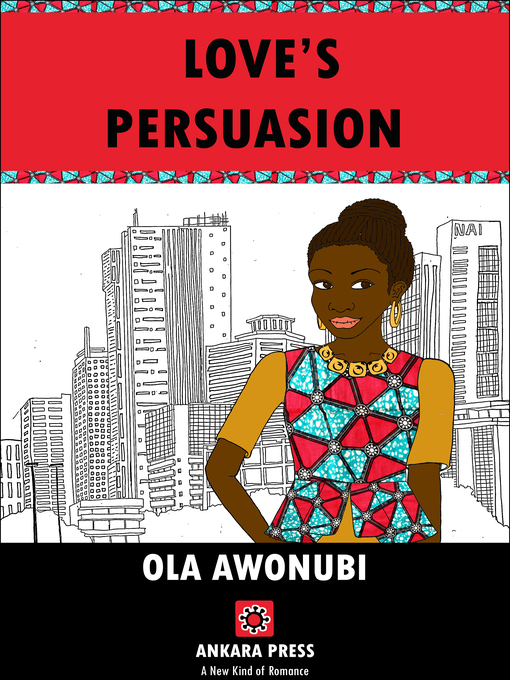 Title details for Love's Persuasion by OLA AWONUBI - Available